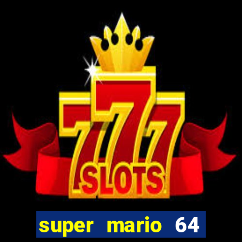 super mario 64 beta jogar